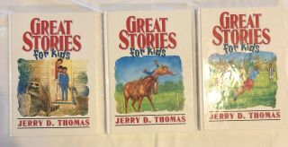 Vintage Great Stories For Kids Books 3,  4,  & 5 By Jerry D Thomas Published 1995
