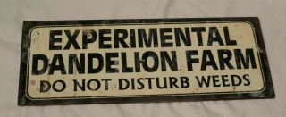 Vintage Looking Style Sign " Experimental Dandelion Farm " Country Metal Sign