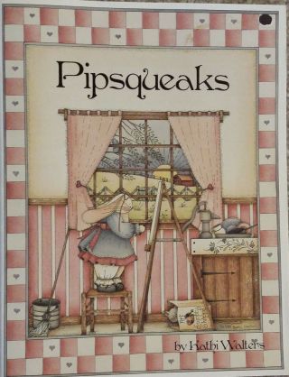 Pipsqueaks By Kathi Walters Pen & Ink Watercolor Wood Tole Painting Book Vtg 89.