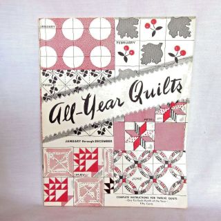 Vintage Quilt Pattern Booklet " All - Year Quilts " With 12 Full Sized Patterns