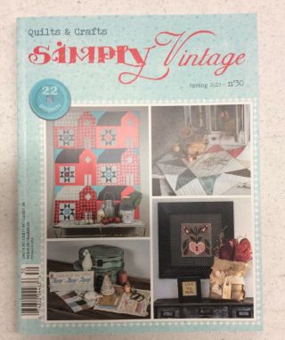 Simply Vintage Quilts And Crafts Spring 2019