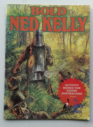Vintage " Bold Ned Kelly " Activity Book For Young Australians 1st Ed 1977