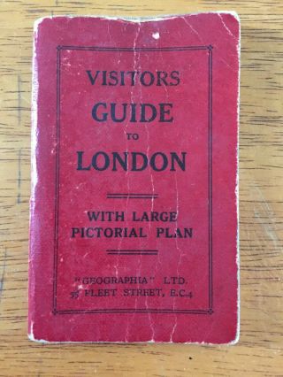 Early 1920s/1930s Vintage Geographia Visitors Guide To London With Map Very Rare