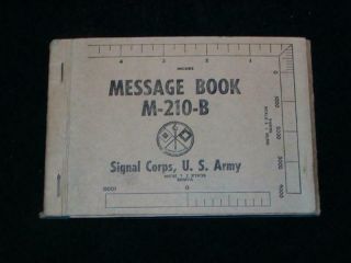 Vintage Wwii " U.  S.  Army Signal Corps. ,  Message Book M - 210 - B