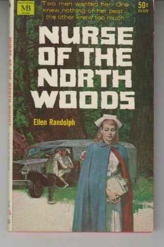 Nurse Of The North Woods - Vintage Romance Pb 1967 - Ellen Randolph