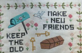 Vtg Completed Embroidery Applique Sampler Make Friends Keep the Old unframed 2