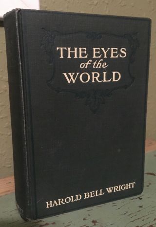 Antique The Eyes Of The World Book 1914 Harold Bell Wright Vintage Vtg Hc
