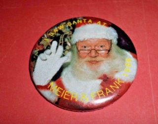 I Saw Santa At Meier & Frank Vintage Pinback Button Department Store Christmas