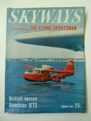 Vintage SKYWAYS Magazines - 1947 - YOU CHOOSE 2