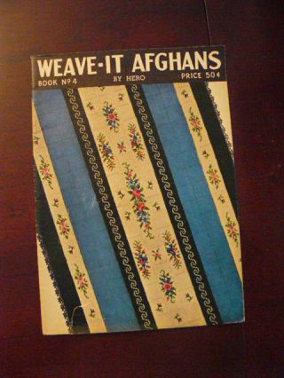 Weave - It Afghans Book No.  4 By Hero Vintage 1937 Designs Hero Mfg Co