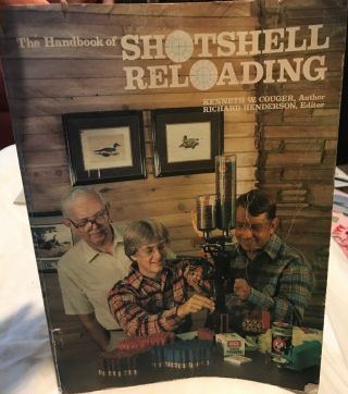 The Handbook Of Shotshell Reloading By Kenneth Couger - Vintage