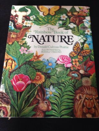 Vintage 1957 The Rainbow Book Of Nature By Donald Culross Peattie