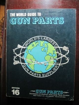 The World Guide To Gun Parts Edition 16 Vintage Book Gun Parts Supplier Book Pb