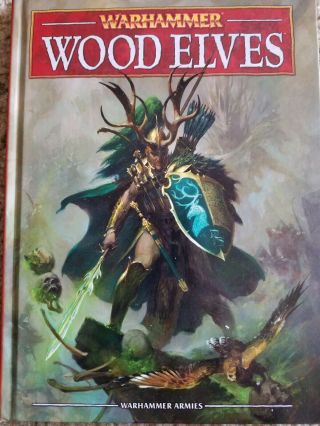 Warhammer Fantasy Wood Elves Army Book 8th Edition