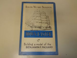 Down - Easter – Building A Model Of The Benjamin F Packard Hbdj Ship Model