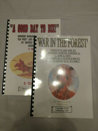 " A Good Day To Die " And " War In The Forest " - 2 Books