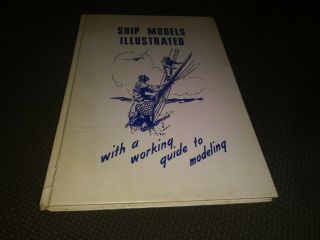 Ship Models Illustrated F.  Ward Harman Marine Model Company Book