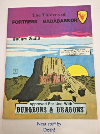 Judges Guild • Dungeons & Dragons • The Thieves Of Fortress Badabaskor • 1981