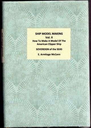 Ship Model Making Sovereign Of The Seas Detailed 1928 Book & Folded Plans Mccann