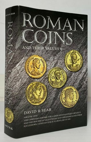 Sear: Roman Coins And Their Values V.  The Christian Empire