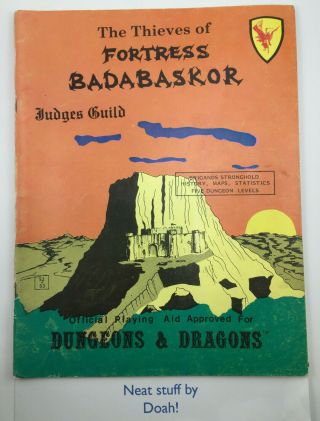 Judges Guild • Dungeons & Dragons • The Thieves Of Fortress Badabaskor • 1980