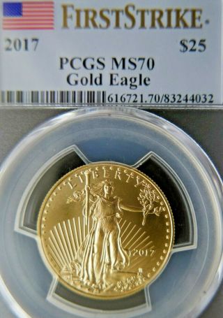 2017 $25 American Gold Eagle Pcgs Ms 70 First Strike Perfect True