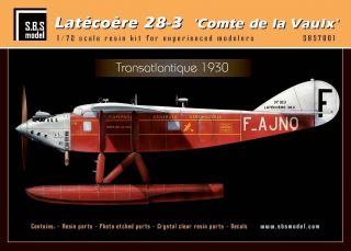 1/72 Sbs Model 72001; Latecoere 28 - 3 