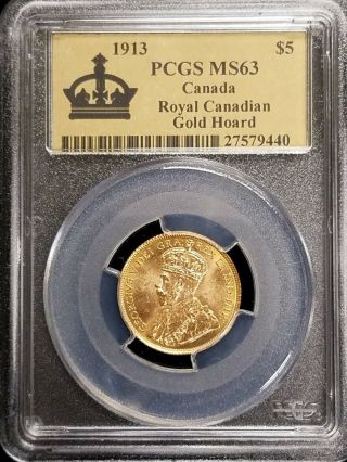 1913 $5 Canada Gold Coin From The Royal Canadian Gold Reserve Hoard Pcgs Ms63