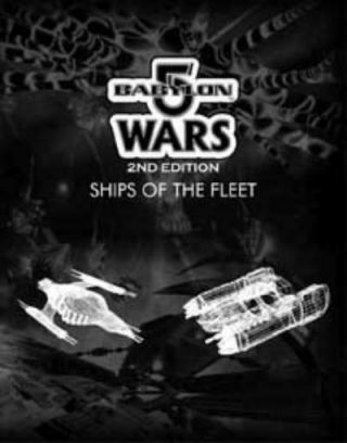 Agents Of Gaming Babylon 5 Wars Ships Of The Fleet 1 (2nd Edition) Sc Ex