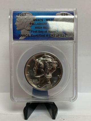 2017 $25 One Oz.  9995 State High Relief Palladium American Eagle Anacs Ms70