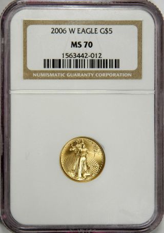 2006 - W $5 Gold Eagle Burnished 1/10 Tenth Oz.  Ngc Ms70 Priced Right