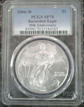 2006 - W American Silver Eagle " 20th Anniversary " Pcgs Sp70 Exact Coin Shown