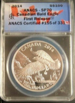 2014 Silver Canadian Bald Eagle $100 Proof Coin Anacs Sp 70