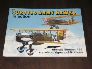 Curtiss Army Hawks In Action Squadron Signal Publications Aircraft 128