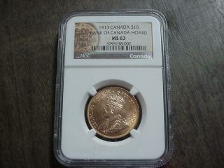 1913 Canada $10 $10.  00 Ten Dollar Gold Coin Piece Ms 63 Ngc Bank Of Canada Hoard