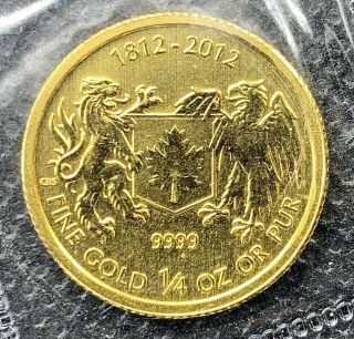 2012 Rcm Canada War 1812 Commemorative 1/4 Oz.  9999 Proof Gold Coin