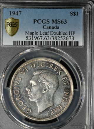 1947 Maple Leaf " Doubled Hp " Canada Silver Dollar - Pcgs Ms - 63