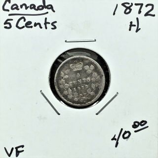 1872h Canada 5 Cents Coin Queen Victoria Silver Scarce Vf