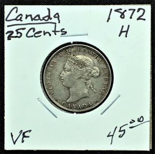 1872h Canada Silver 25 Cents Queen Victoria Scarce Coin Vf