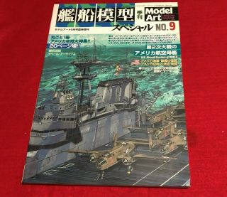 U.  S.  Aircraft Carriers Of W.  W.  Ii Model Art Ship Special 9