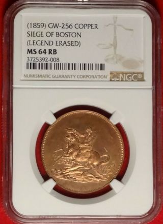 (1859) Gw - 256 Copper Siege Of Boston Medal Ngc Ms64 Rb Red Brown Unc Washington