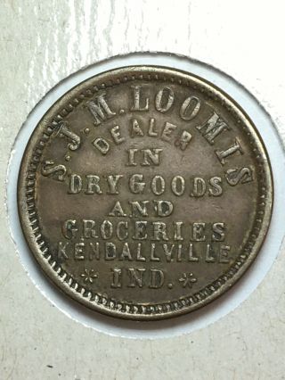 Kendallville Indiana Civil War Token S.  J.  M.  Loomis Dry Goods R6 Store Card 2