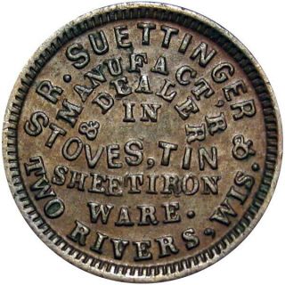 1863 Two Rivers Wisconsin Civil War Token R Suettinger Single Variety Town