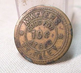 Vintage U.  S.  Trade Token M.  Waters Bar Fort Riley Kansas Good For 10 Cents