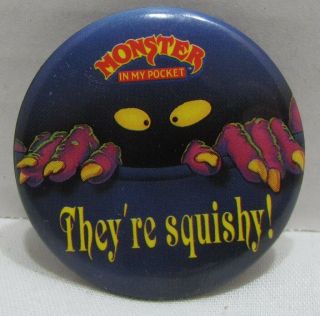Monsters In My Pocket Pin Button " They 