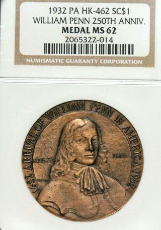 Hk 462 1932 William Penn 250th Anniversary Dollar So Called Ngc Ms62 Medal