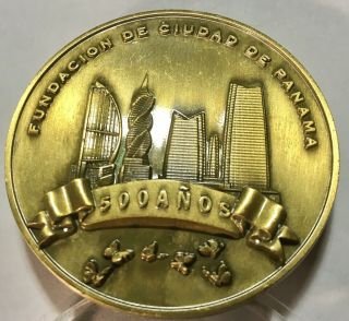 Panama Commemorative Medal " Fundación De La Ciudad De Panamá "