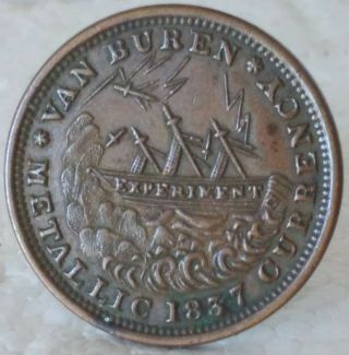 1837 Hard Times Civil War Token Van Buren Metallic Currency Scarce Token