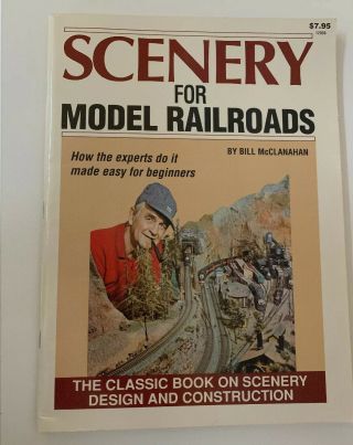 Scenery For Model Railroads Booklet By Bill Mcclanahan