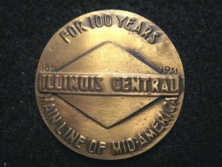 1951/1851 Illinois Central Railroad Bronze Century Medallion Token